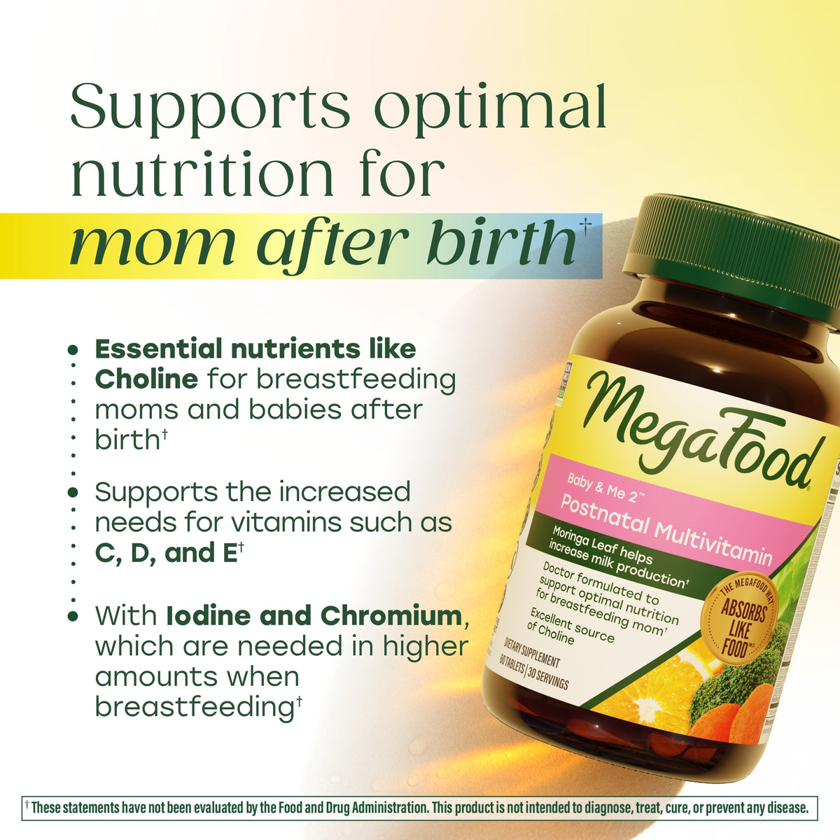 Supports optimal nutrition for mom after birth