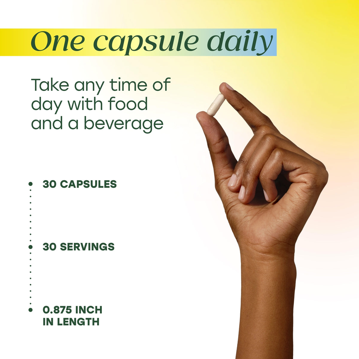 One capsule daily