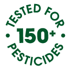 Tested for 150+ Pesticides